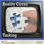 reality circus tasking